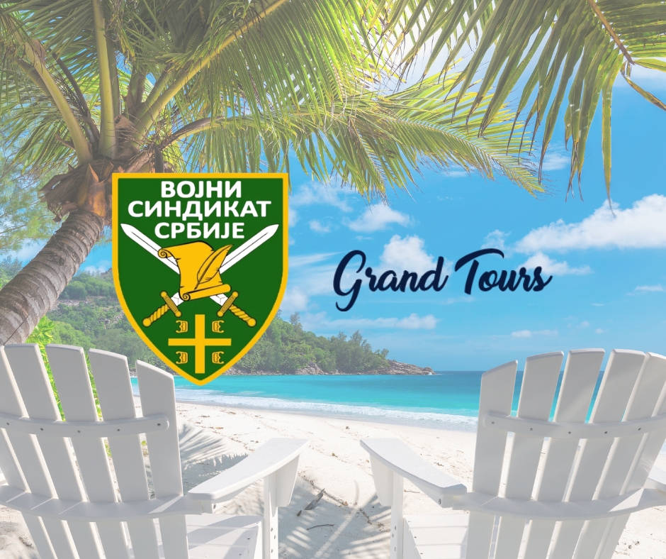 Понуда “Grand Tours-a” за чланове Војног синдиката Србије